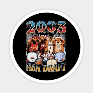 Chris Bosh, LeBron James, Carmelo Anthony & Dwyane Wade 2003 NBA Draft Magnet
